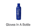 Gloves In A Bottle