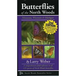 Items of Local Interest - Butterflies of the North Woods, 2nd Edition (Naturalist Series)