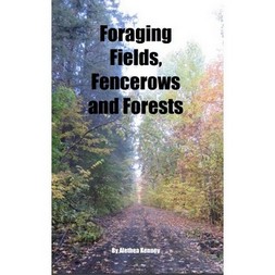 Items of Local Interest - Foraging Fields, Fencerows and Forests