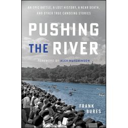  - Pushing The River: An Epic Battle
